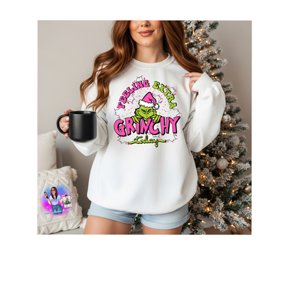 FEELING EXTRA GRINCHY TODAY ON WHITE SWEATSHIRT