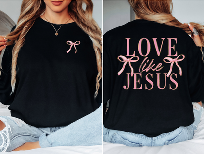 LOVE LIKE JESUS SHIRT